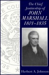 The Chief Justiceship of John Marshall,1801-1835