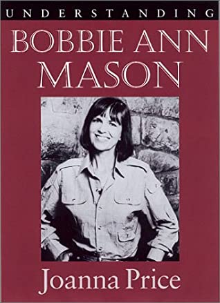 Understanding Bobbie Ann Mason