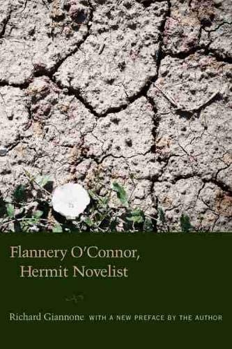 Flannery O'connor, Hermit Novelist