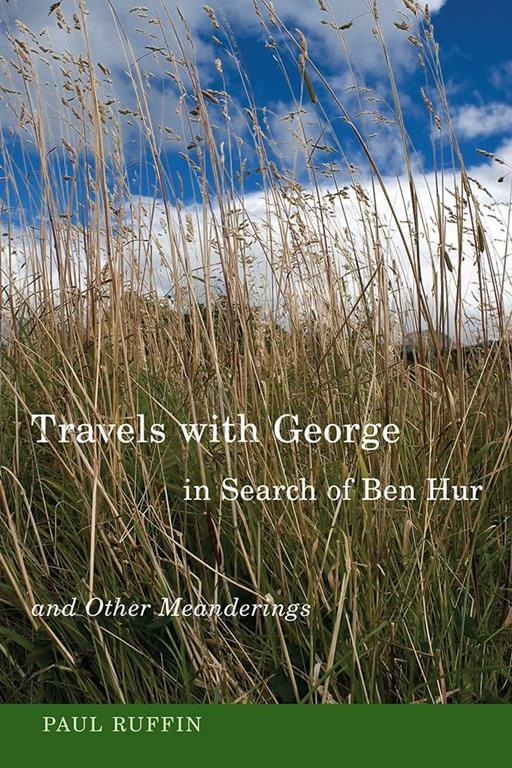 Travels With George, in Search of Ben Hur and Other Meanderings (Non Series)