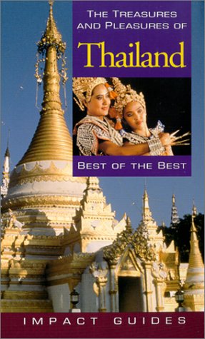 The Treasures and Pleasures of Thailand