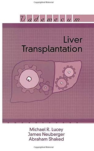 Liver Transplantation (Landes Bioscience Medical Handbook (Vademecum))