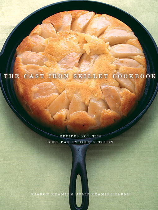 The Cast Iron Skillet Cookbook