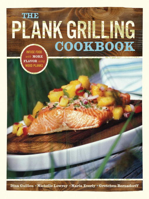 The Plank Grilling Cookbook