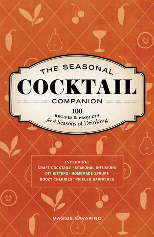 The Seasonal Cocktail Companion