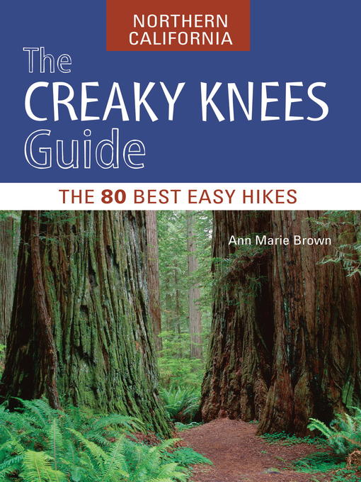 The Creaky Knees Guide Northern California