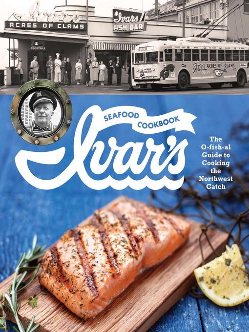 Ivar's Seafood Cookbook