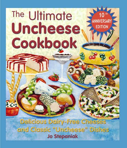 The Ultimate Uncheese Cookbook