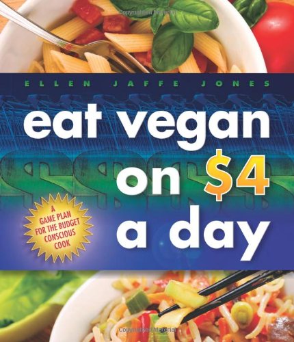 Eat Vegan on $4.00 a Day