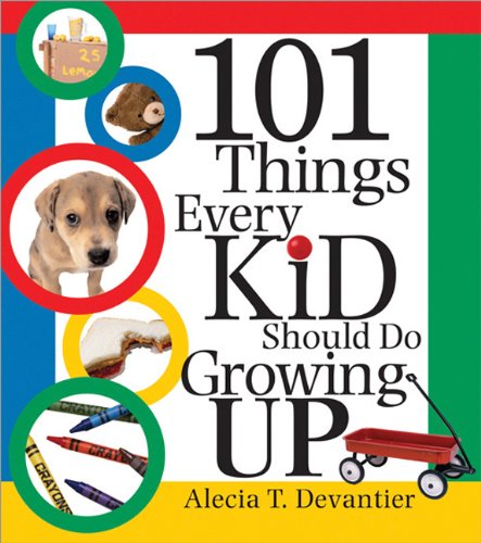 101 Things Every Kid Should Do Growing Up