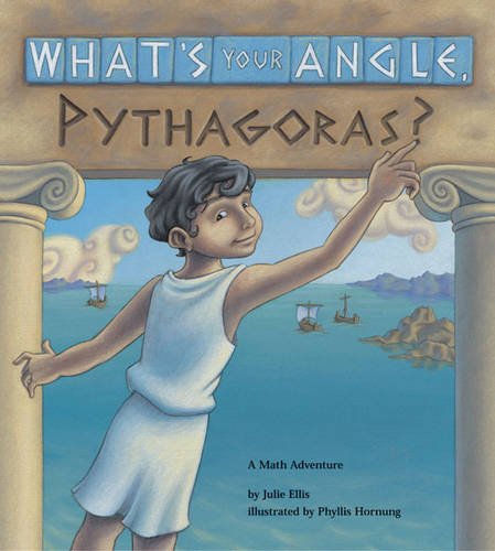 What's Your Angle, Pythagoras? A Math Adventure