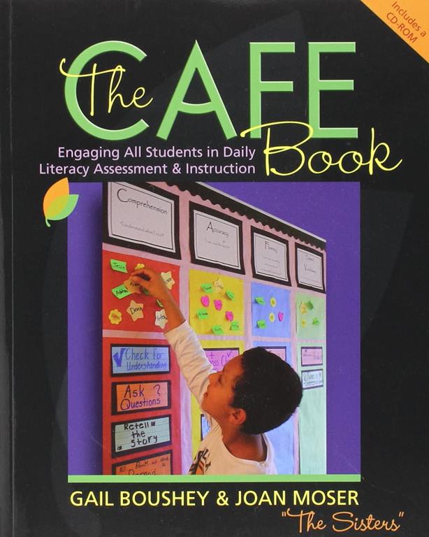 The CAFE Book: Engaging All Students in Daily Literacy Assessment and Instruction