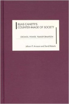 Elias Canetti's Counter-Image of Society