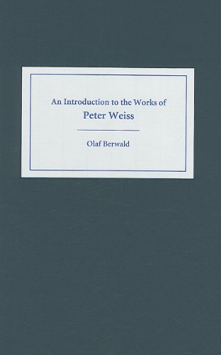 An Introduction to the Works of Peter Weiss