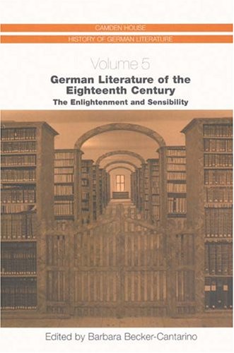 German literature of the eighteenth century : the enlightenment and sensibility