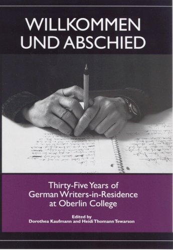 Willkommen und Abschied : thirty-five years of German writers-in-residence at Oberlin College