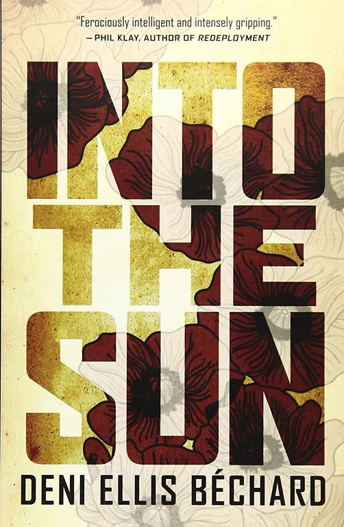 Into the Sun: A Novel