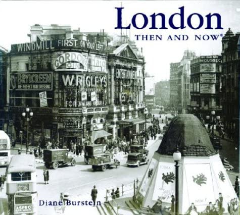 London Then and Now (Then &amp; Now)