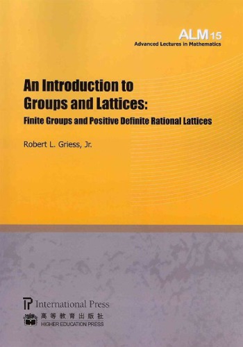 An introduction to Groups and Lattices : Finite Groups and Positive Definite Rational Lattices