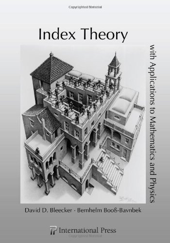 Index Theory with Applications to Mathematics and Physics