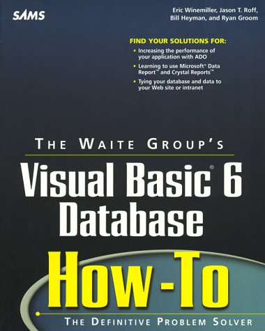 Visual Basic 6 Database How-To [With Contains Complete Code Solutions for All Questions]