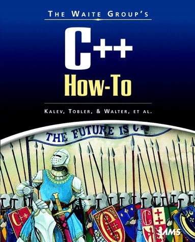 The Waite Group's C++ How-To (How-to Series)