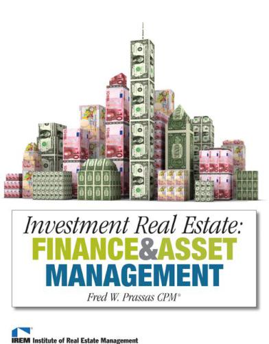 Investment real estate : finance & asset management