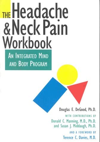 The Headache and Neck Pain Workbook: An Integrated Mind and Body Program