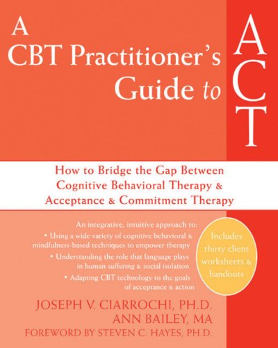 A CBT Practitioner's Guide to ACT