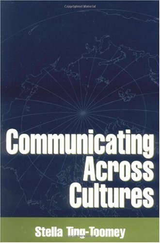 Communicating Across Cultures, First Edition