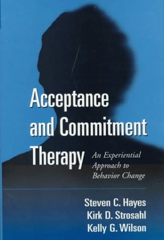 Acceptance and Commitment Therapy