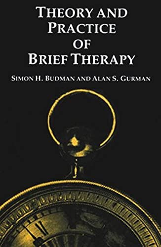 Theory and Practice of Brief Therapy