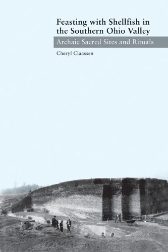 Feasting with Shellfish in the Southern Ohio Valley: Archaic Sacred Sites and Rituals