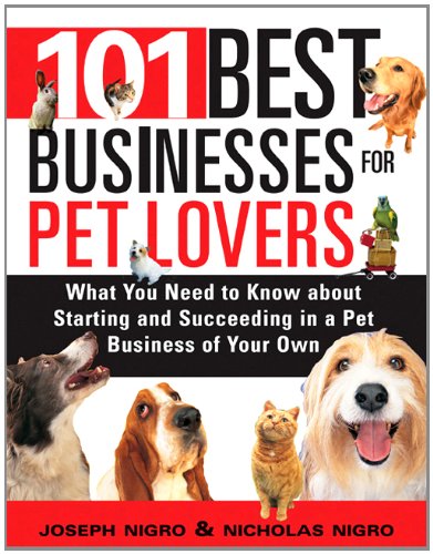 101 Best Businesses for Pet Lovers