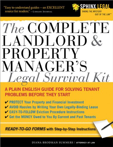 The Complete Landlord &amp; Property Manager's Legal Survival Kit