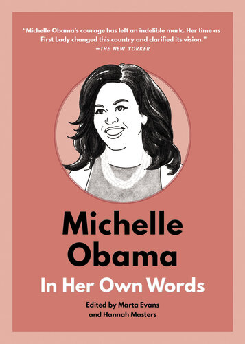 Michelle Obama in Her Own Words