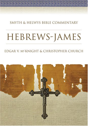 Hebrews-James [With CDROM] (Smyth &amp; Helwys Bible Commentary)