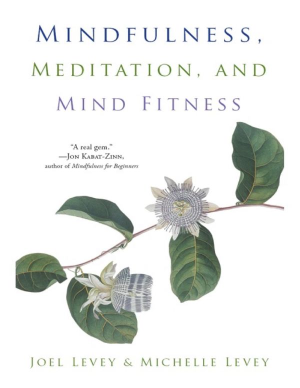 Mindfulness, Meditation and Mind Fitness