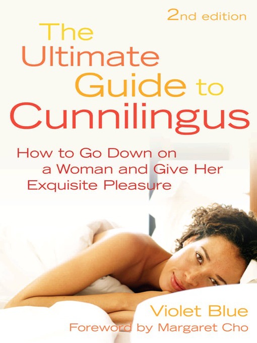 The Ultimate Guide to Cunnilingus