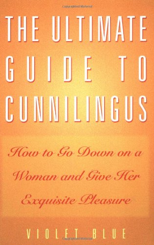 The Ultimate Guide to Cunnilingus