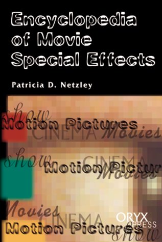 Encyclopedia of Movie Special Effects