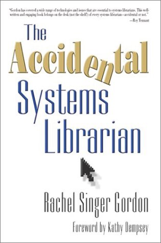 The Accidental Systems Librarian