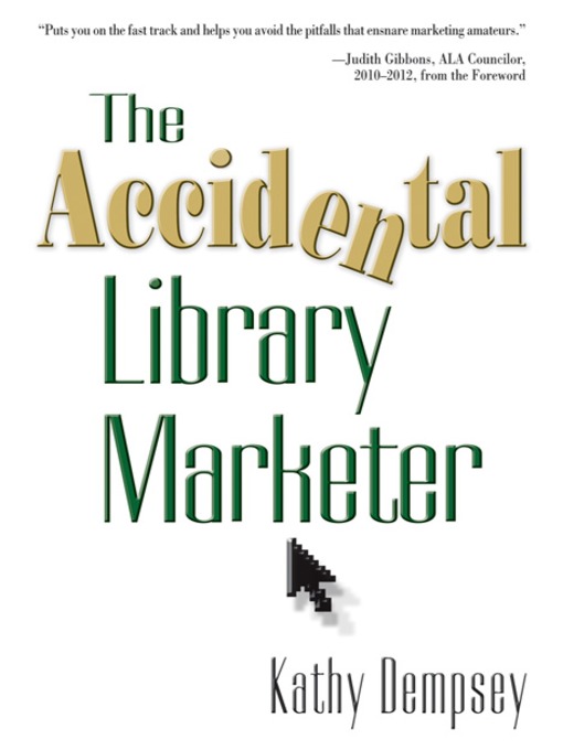 The Accidental Library Marketer