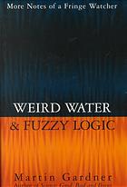 Weird Water and Fuzzy Logic