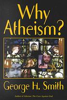 Why Atheism?