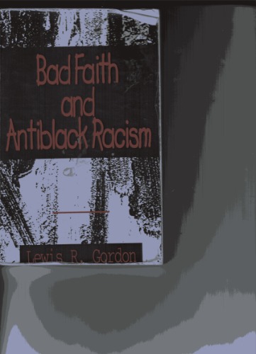 Bad Faith and Antiblack Racism