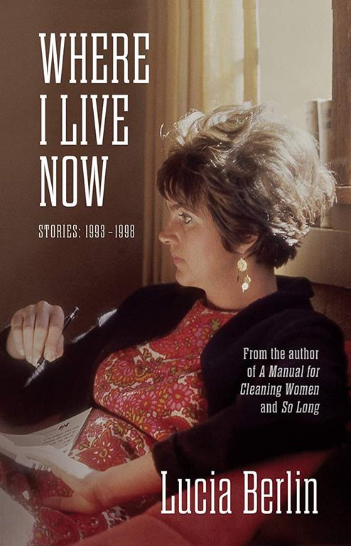 Where I Live Now: Stories 1993-1998