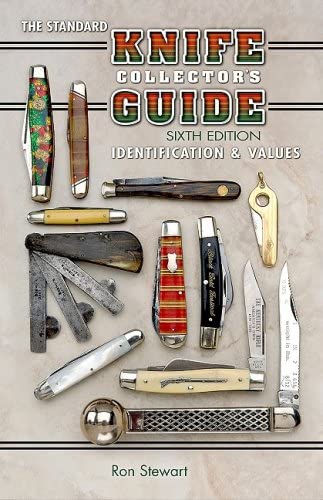 The Standard Knife Collector's Guide 6th Edition