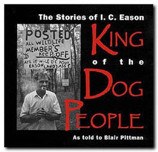 The Stories of I. C. Eason, King of the Dog People