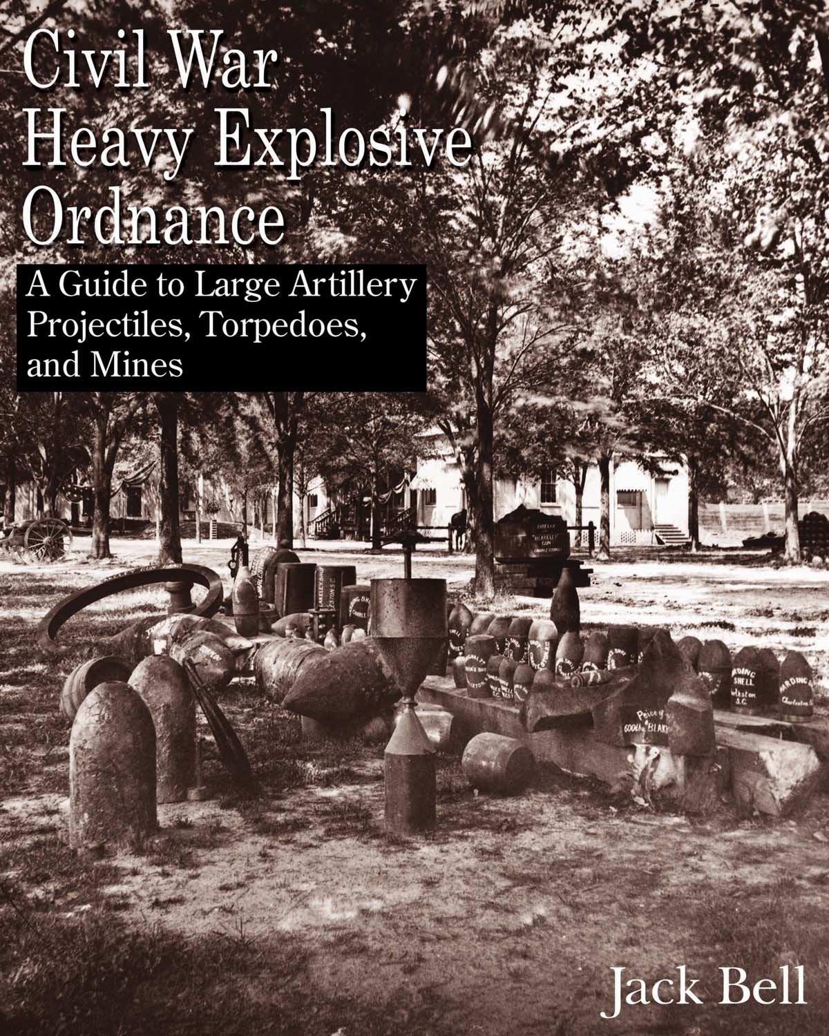 Civil War Heavy Explosive Ordnance